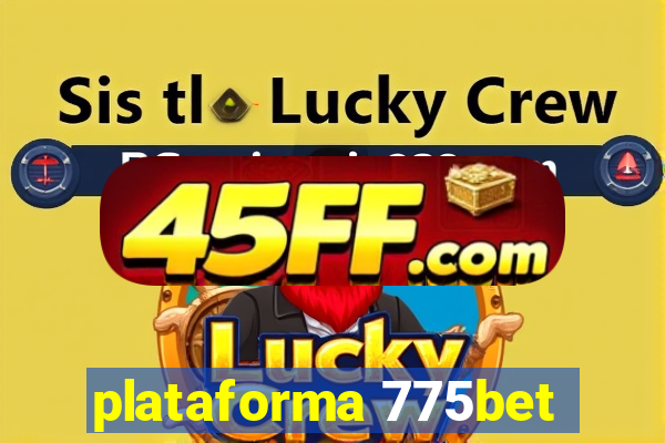 plataforma 775bet